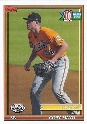 #PD-158 Coby Mayo - GCL Orioles - 2021 Topps Pro Debut Baseball