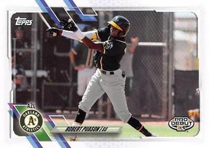 #PD-82 Robert Puason - AZL Athletics - 2021 Topps Pro Debut Baseball
