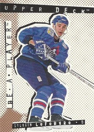 #R66 Sylvain Lefebvre - Quebec Nordiques - 1994-95 Upper Deck Be a Player Hockey