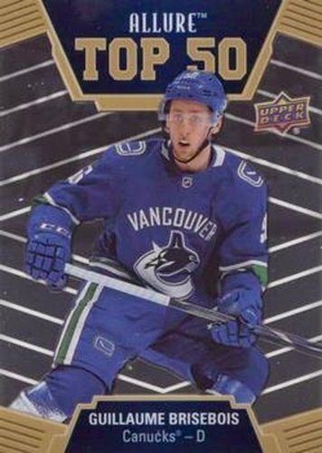#T50-39 Guillaume Brisebois - Vancouver Canucks - 2019-20 Upper Deck Allure Hockey - Top 50