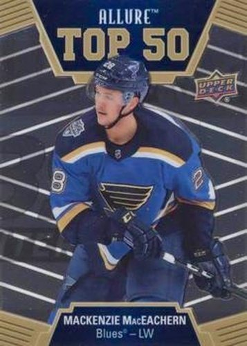#T50-42 Mackenzie MacEachern - St. Louis Blues - 2019-20 Upper Deck Allure Hockey - Top 50