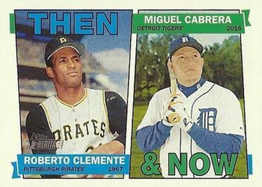 #TAN-CC Roberto Clemente / Miguel Cabrera - Pittsburgh Pirates / Detroit Tigers - 2016 Topps Heritage - Then And Now Baseball