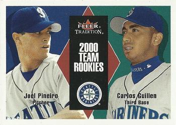 #U100 Joel Pineiro / Carlos Guillen - Seattle Mariners - 2000 Fleer Tradition Update Baseball