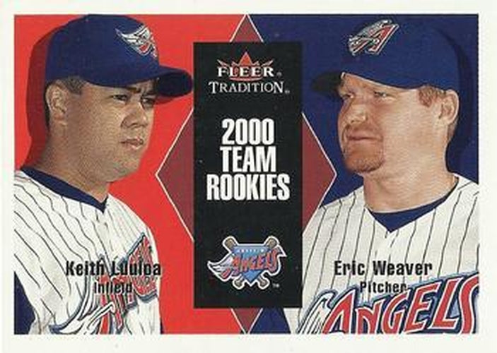 #U112 Keith Luuloa / Eric Weaver - Anaheim Angels - 2000 Fleer Tradition Update Baseball