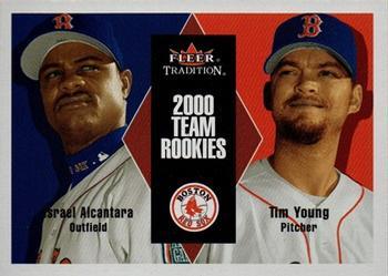#U118 Israel Alcantara / Tim Young - Boston Red Sox - 2000 Fleer Tradition Update Baseball