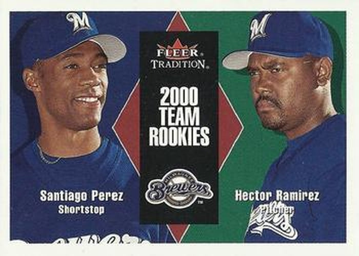#U128 Santiago Perez / Hector Ramirez - Milwaukee Brewers - 2000 Fleer Tradition Update Baseball