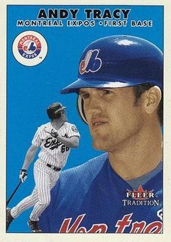 #U14 Andy Tracy - Montreal Expos - 2000 Fleer Tradition Update Baseball