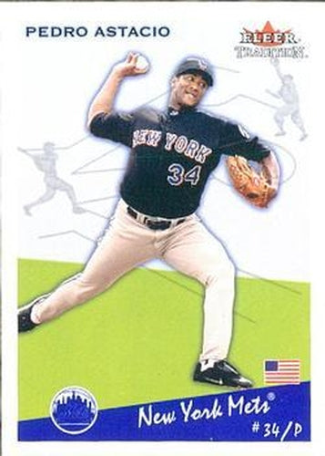 #U155 Pedro Astacio - New York Mets - 2002 Fleer Tradition Update Baseball