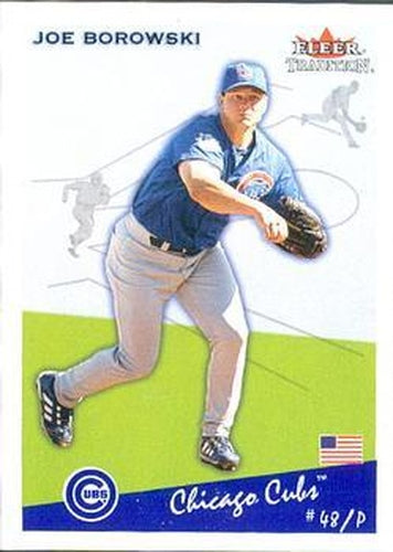 #U199 Joe Borowski - Chicago Cubs - 2002 Fleer Tradition Update Baseball
