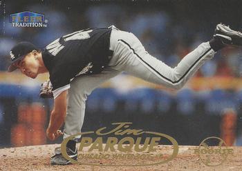 #U24 Jim Parque - Chicago White Sox - 1998 Fleer Tradition Update Baseball