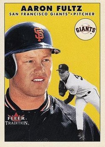 #U25 Aaron Fultz - San Francisco Giants - 2000 Fleer Tradition Update Baseball