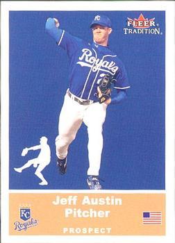 #U25 Jeff Austin - Kansas City Royals - 2002 Fleer Tradition Update Baseball