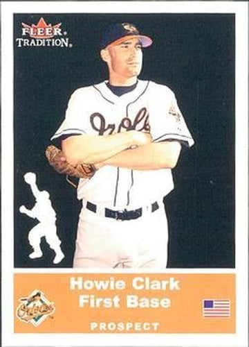 #U52 Howie Clark - Baltimore Orioles - 2002 Fleer Tradition Update Baseball