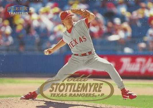 #U58 Todd Stottlemyre - Texas Rangers - 1998 Fleer Tradition Update Baseball