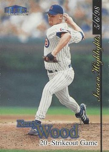 #U5 Kerry Wood - Chicago Cubs - 1998 Fleer Tradition Update Baseball