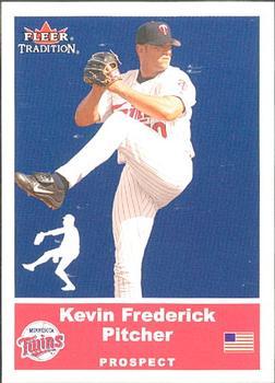 #U64 Kevin Frederick - Minnesota Twins - 2002 Fleer Tradition Update Baseball