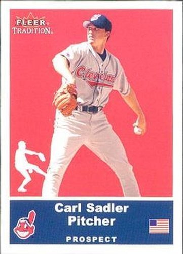 #U74 Carl Sadler - Cleveland Indians - 2002 Fleer Tradition Update Baseball
