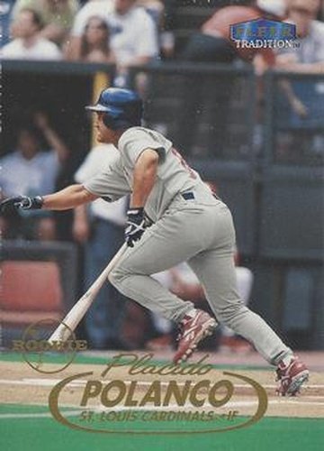 #U77 Placido Polanco - St. Louis Cardinals - 1998 Fleer Tradition Update Baseball
