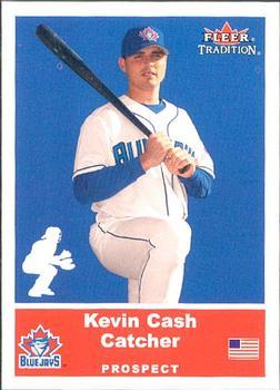 #U83 Kevin Cash - Toronto Blue Jays - 2002 Fleer Tradition Update Baseball