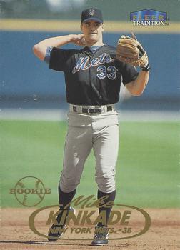 #U84 Mike Kinkade - New York Mets - 1998 Fleer Tradition Update Baseball