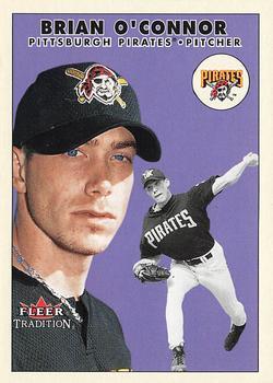 #U97 Brian O'Connor - Pittsburgh Pirates - 2000 Fleer Tradition Update Baseball