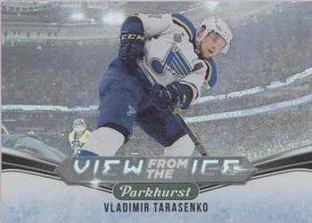 #V-13 Vladimir Tarasenko - St. Louis Blues - 2019-20 Parkhurst - View from the Ice Hockey