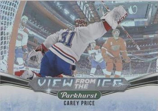 #V-14 Carey Price - Montreal Canadiens - 2019-20 Parkhurst - View from the Ice Hockey